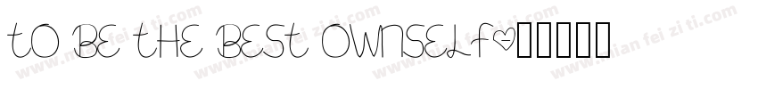 To be the best ownself字体转换